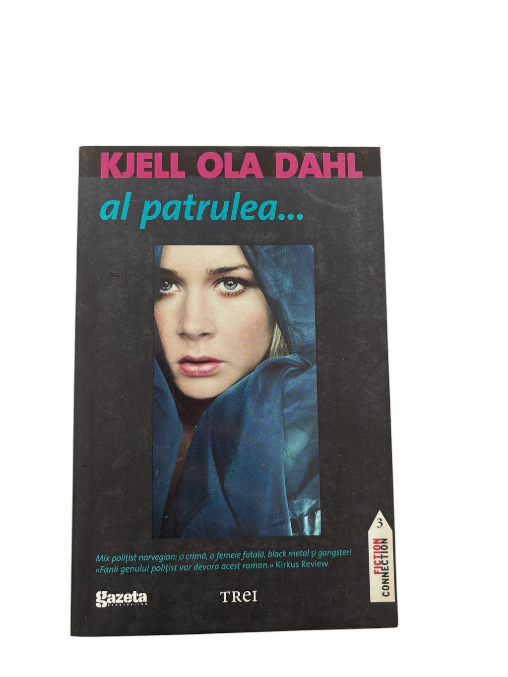 Al patrulea...- Kjell Ola Dahl