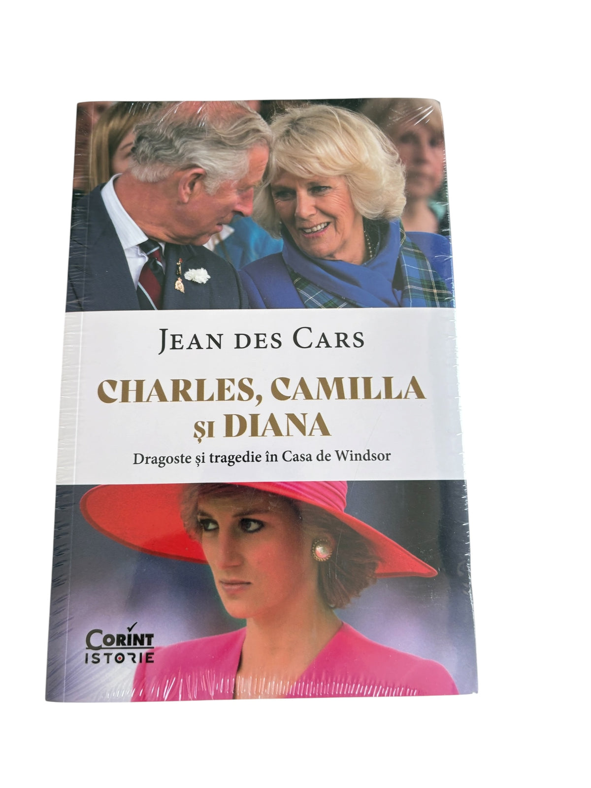 Charles, Camilla si Diana Dragoste si tragedie in Casa de Windsor - Jean des Cars