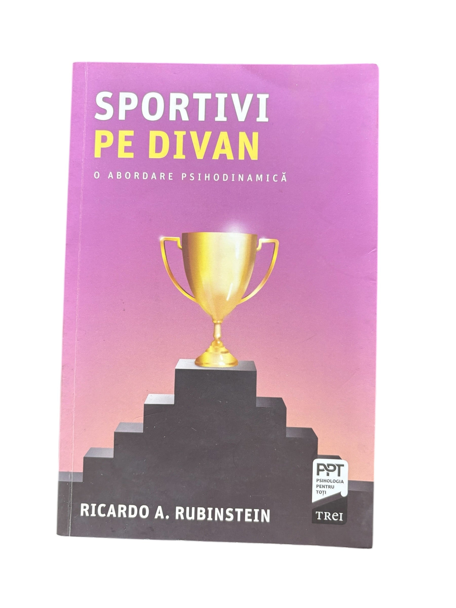 Sportivi pe divan, o abordare psihodinamica - Ricardo A. Rubinstein