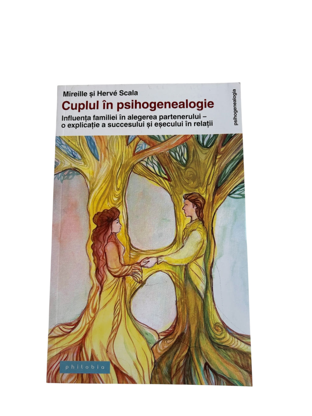 Cuplul in psihogenealogie - Mireille Scala, Herve Scala