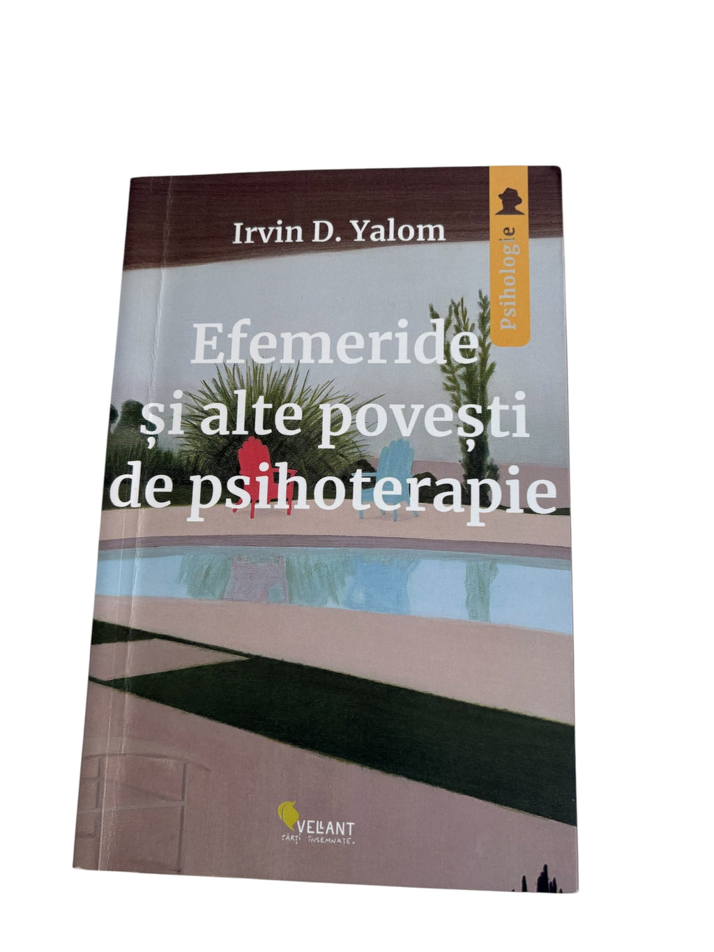 Efemeride si alte povesti de psihoterapie - Irvin D. Yalom