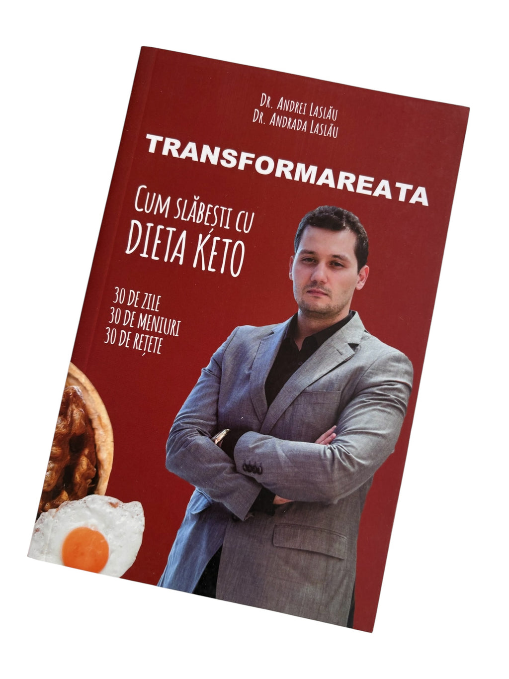 Transformarea ta. Cum slabesti cu dieta keto - Dr. Andrei Laslau