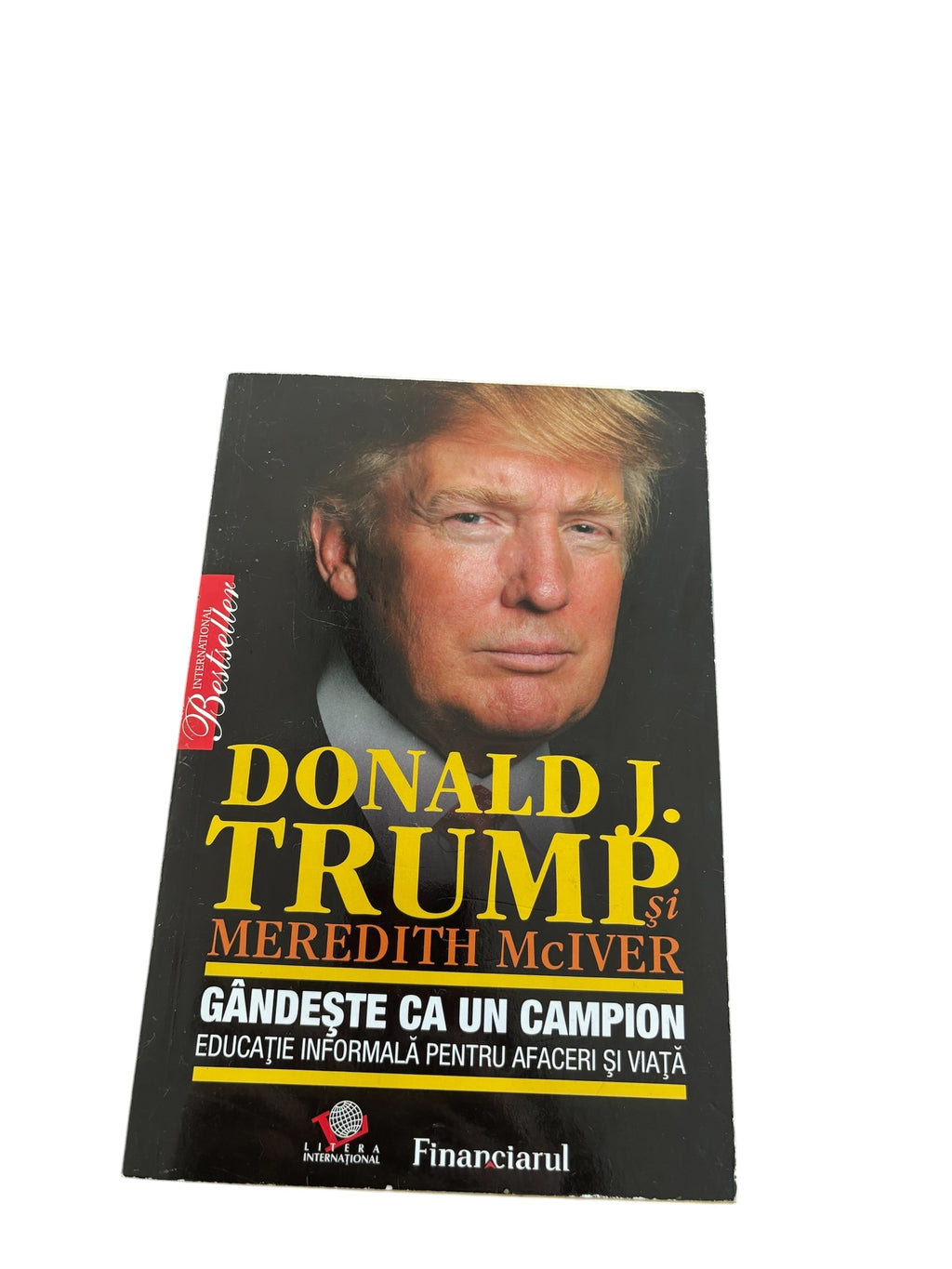 Gândește ca un campion - Donald J. Trump, Meredith McIver