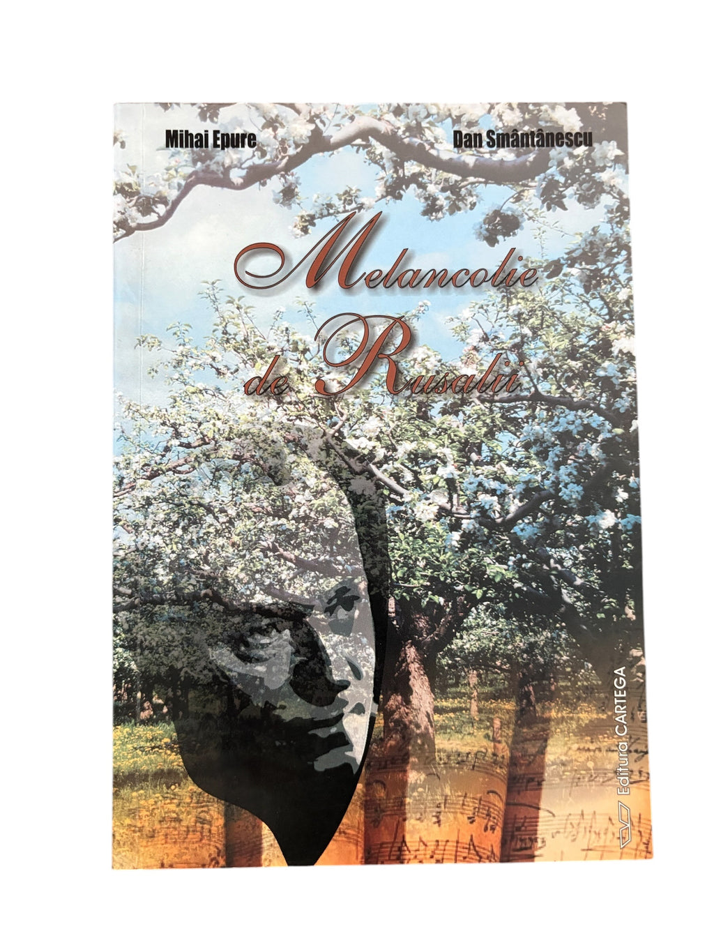 Melancolie de Rusalii - Mihai Epure, Dan Smantanescu