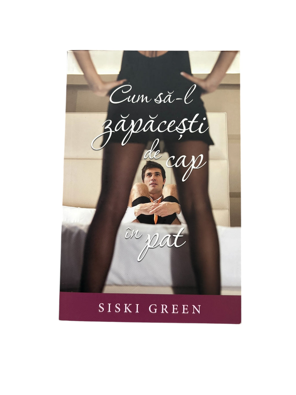 Cum sa-l zapacesti de cap in pat - Siski Green
