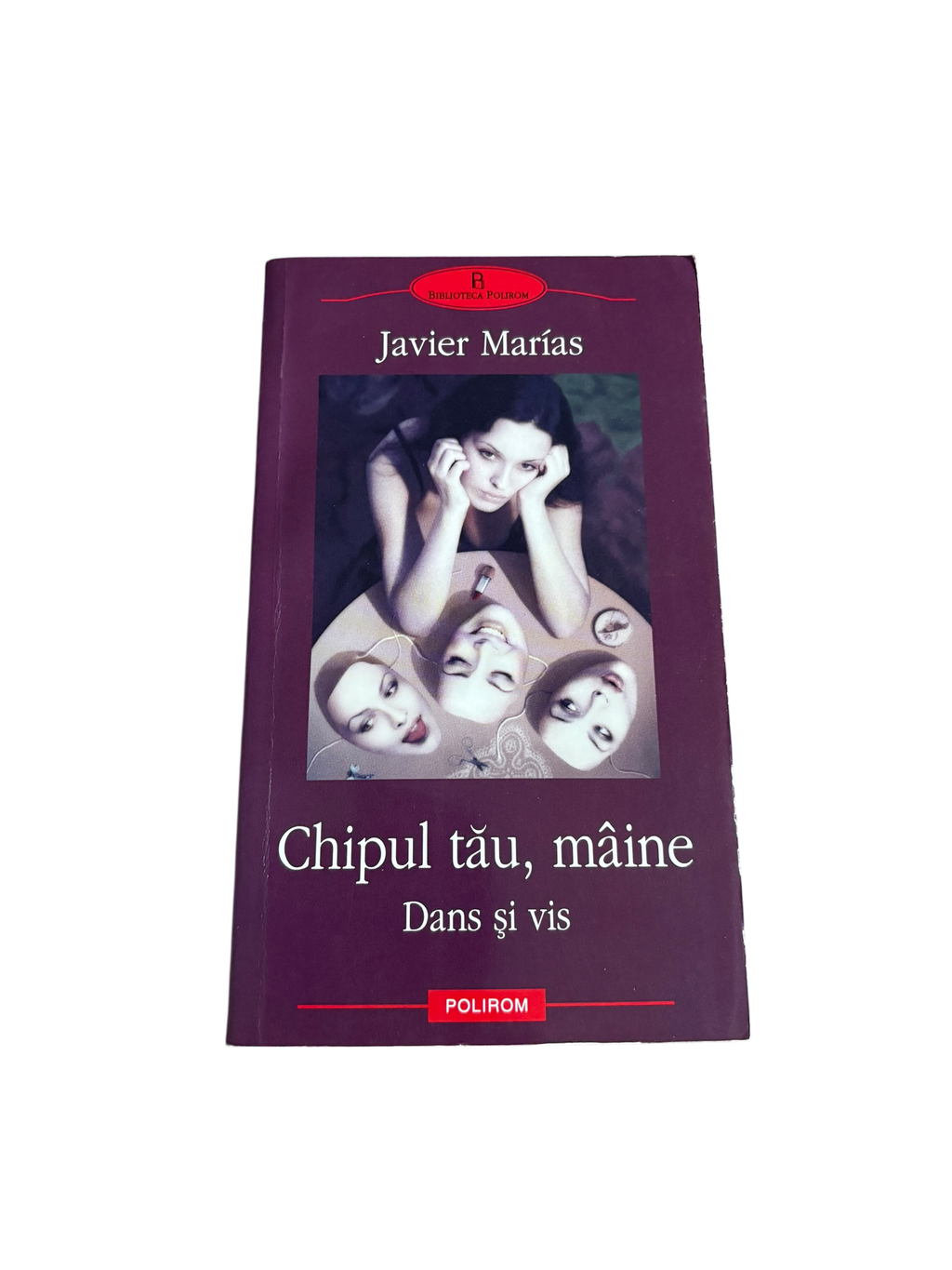 Chipul tău mâine. Dans și vis - Javier Marías
