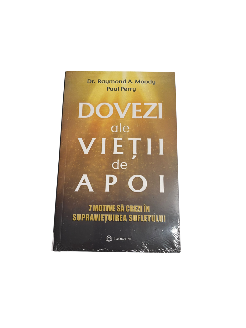 Dovezi ale vietii de apoi/7 motive să crezi în supraviețuirea sufletului - Dr. Raymond A. MoodyPaul Perry