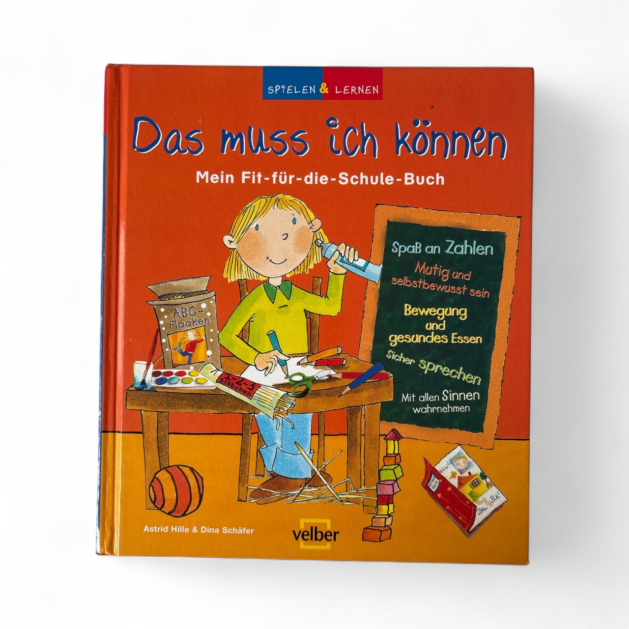 Das muss ich können: Mein Fit-für-die-Schule-Buch. Spielen & Lernen Sammelband 1