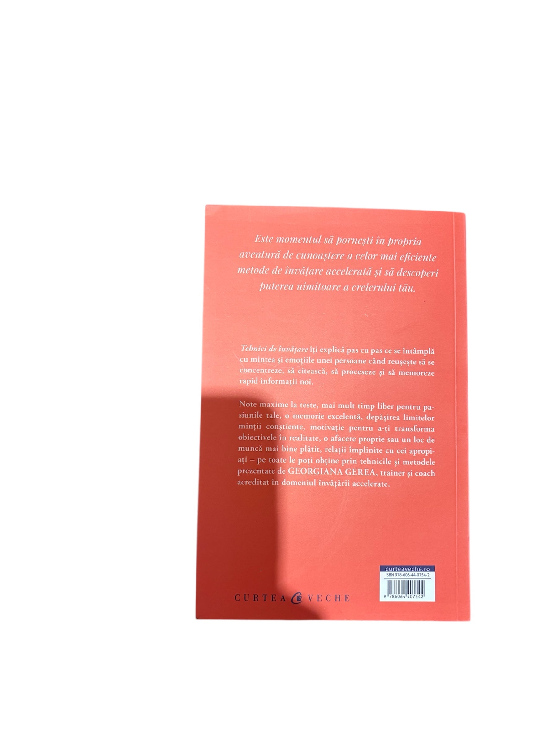 Tehnici de invatare, Un ghid complet in domeniul invatarii eficiente - Georgiana Gerea