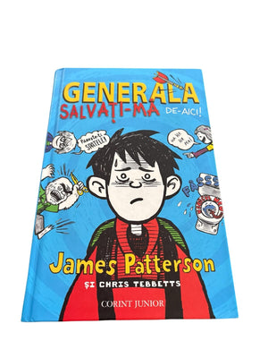 Generala - Vol 2 - Salvati-ma de aici! - James Patterson, Chris Tebbetts