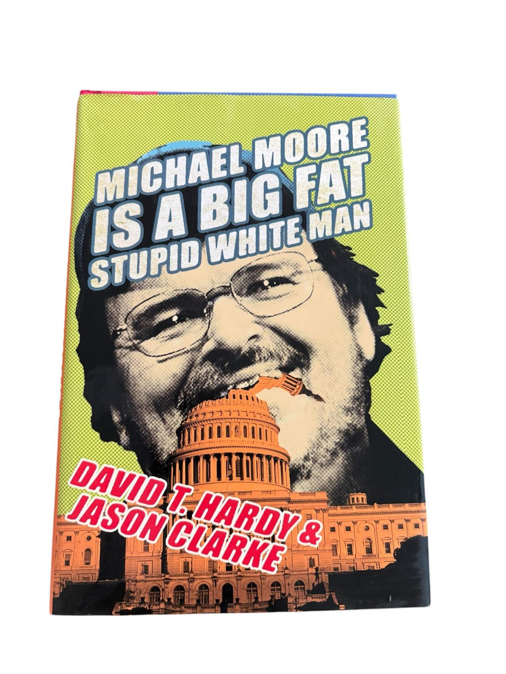 Michael Moore is a big fat stupid white man