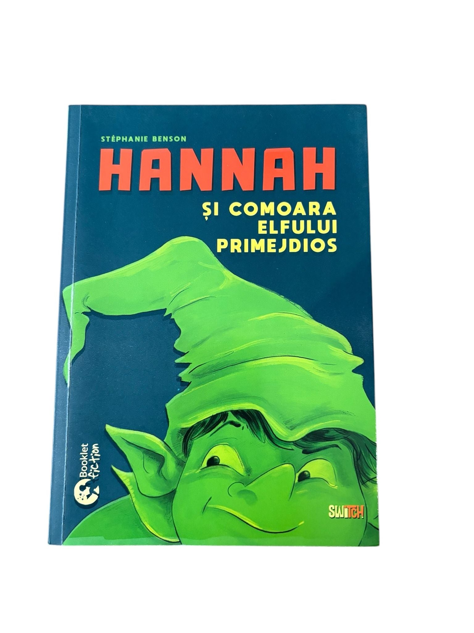 Hannah si comoara elfului primejdios - Stephanie Benson