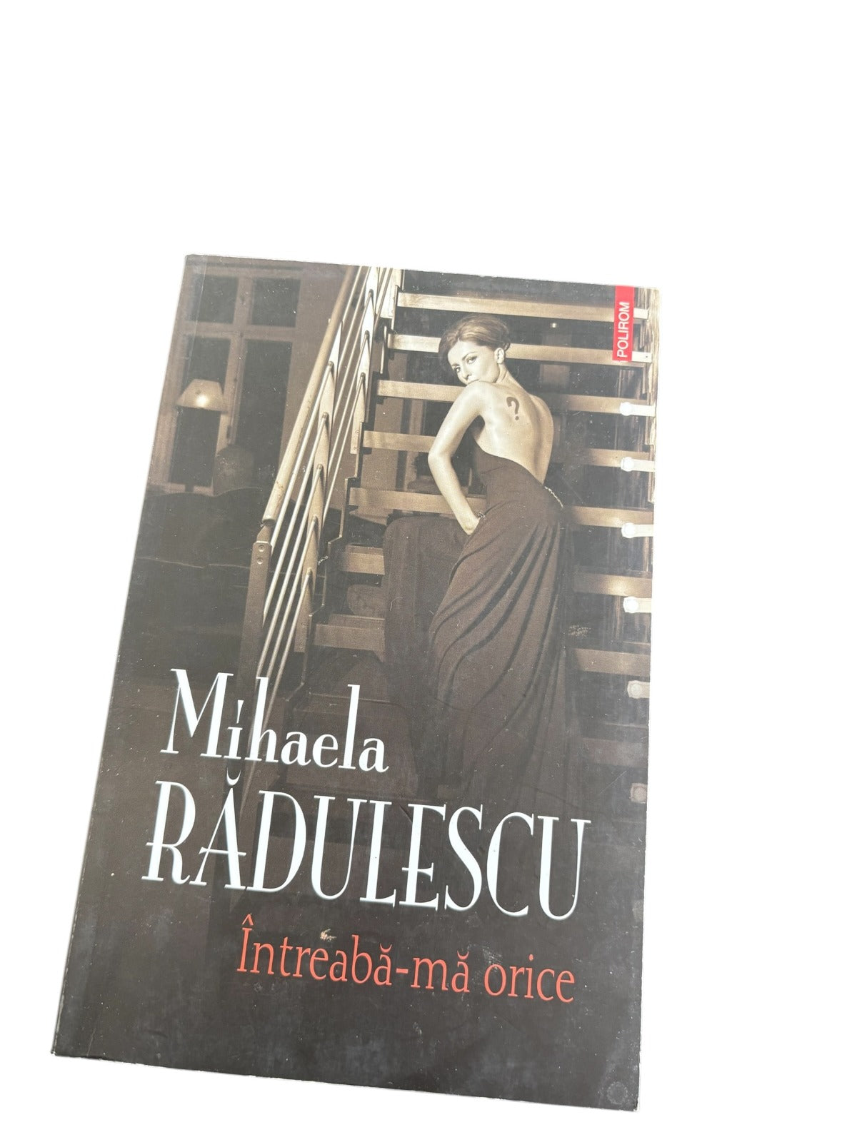 Întreabă-mă orice - Mihaela Rădulescu