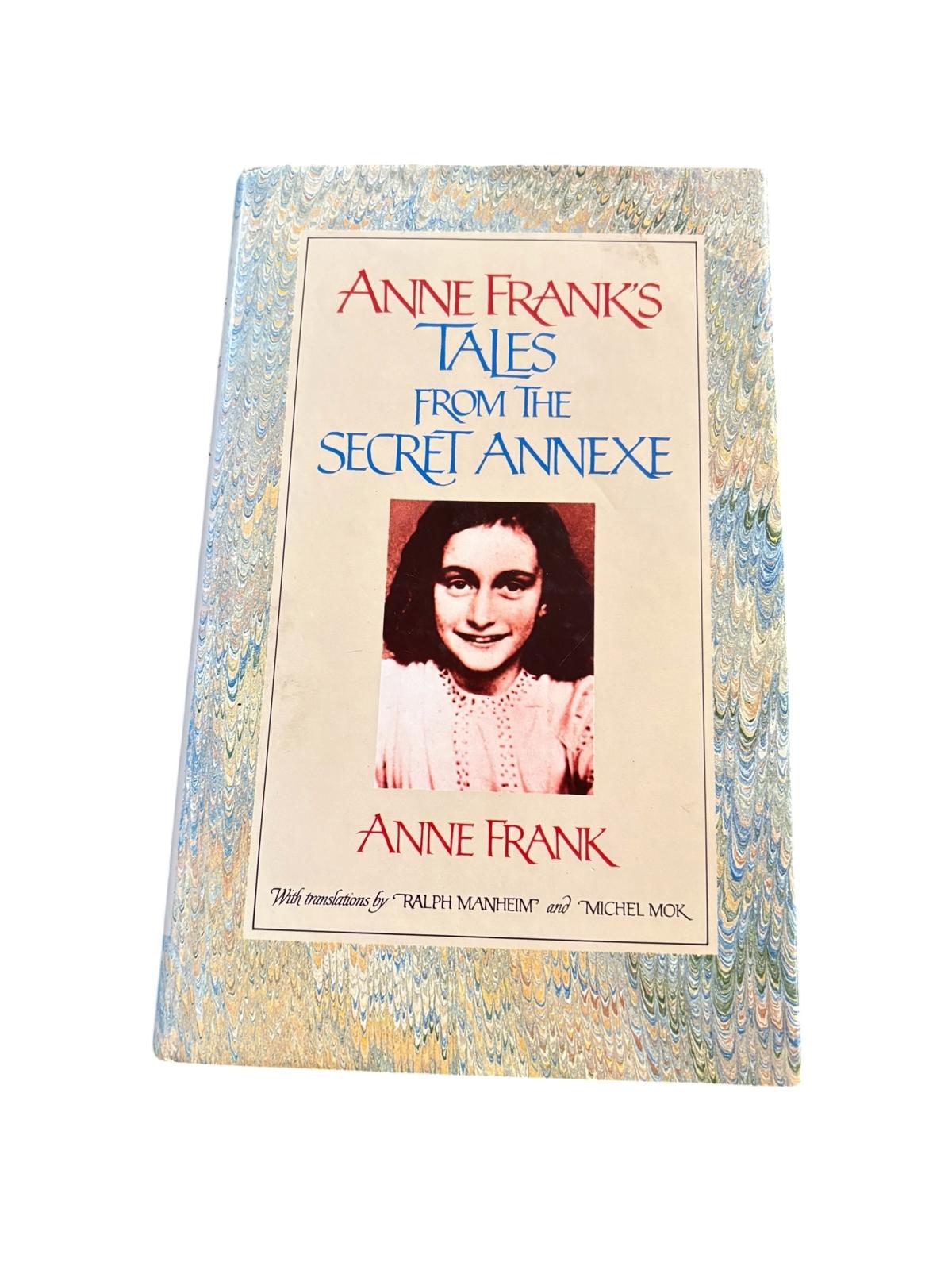 Anne Frank's Tales from the Secret Annex: A Collection of Her Short Stories, Fables, and Lesser-Known Writings, Revised Edition