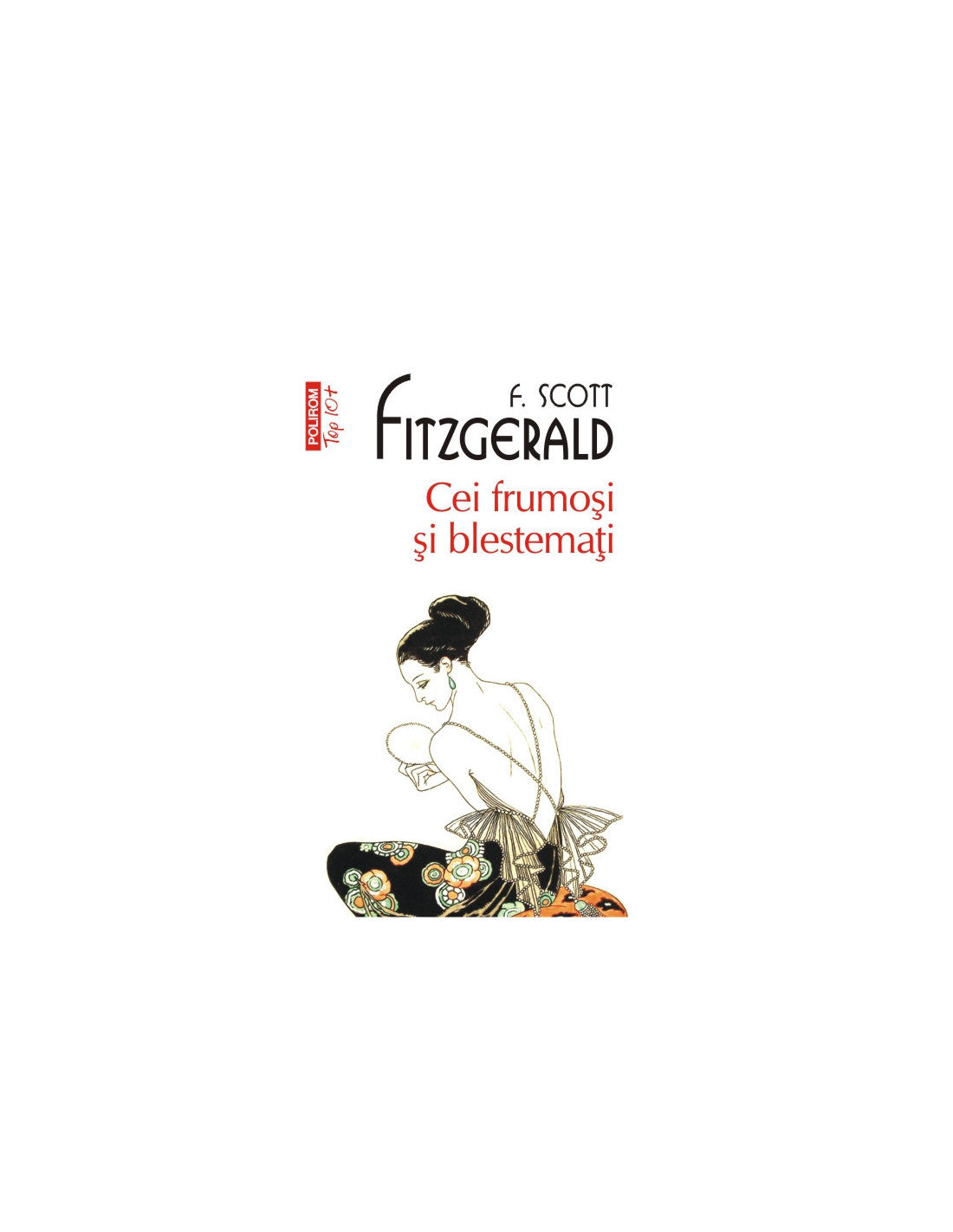 Cei frumoşi şi blestemaţi - F.Scott.Fitzgerald