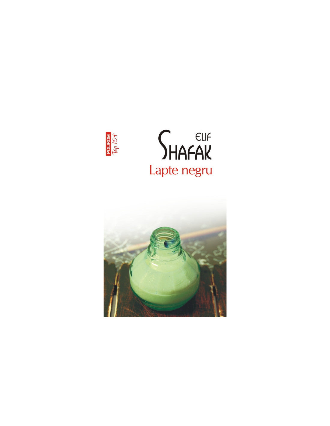 Lapte Negru - Elif Shafak